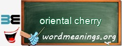 WordMeaning blackboard for oriental cherry